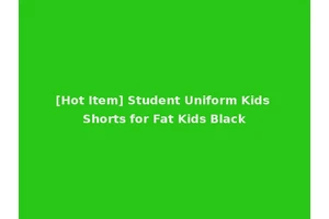 [Hot Item] Student Uniform Kids Shorts for Fat Kids Black