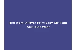 [Hot Item] Allover Print Baby Girl Pant Slim Kids Wear