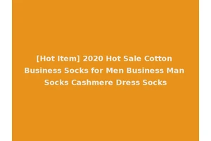 [Hot Item] 2020 Hot Sale Cotton Business Socks for Men Business Man Socks Cashmere Dress Socks