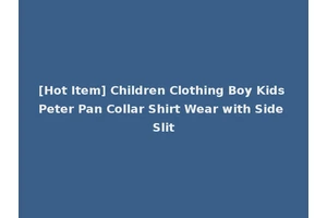 [Hot Item] Children Clothing Boy Kids Peter Pan Collar Shirt Wear with Side Slit