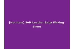 [Hot Item] Soft Leather Baby Waking Shoes