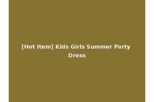 [Hot Item] Kids Girls Summer Party Dress