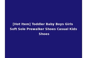[Hot Item] Toddler Baby Boys Girls Soft Sole Prewalker Shoes Casual Kids Shoes