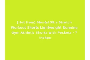 [Hot Item] Men's Stretch Workout Shorts Lightweight Running Gym Athletic Shorts with Pockets - 7 Inches