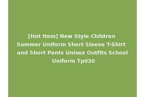 [Hot Item] New Style Children Summer Uniform Short Sleeve T-Shirt and Short Pants Unisex Outfits School Uniform Tp030