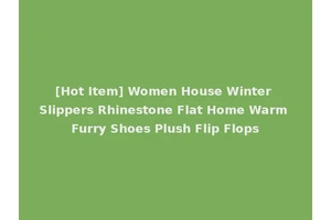 [Hot Item] Women House Winter Slippers Rhinestone Flat Home Warm Furry Shoes Plush Flip Flops
