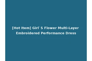 [Hot Item] Girl′ S Flower Multi-Layer Embroidered Performance Dress
