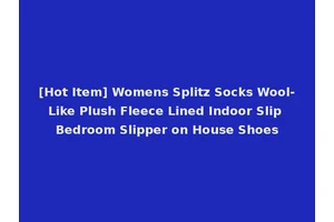 [Hot Item] Womens Splitz Socks Wool-Like Plush Fleece Lined Indoor Slip Bedroom Slipper on House Shoes