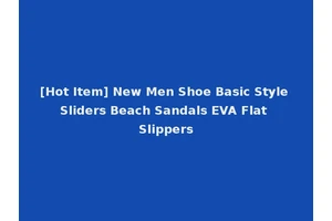 [Hot Item] New Men Shoe Basic Style Sliders Beach Sandals EVA Flat Slippers