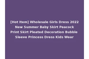 [Hot Item] Wholesale Girls Dress 2022 New Summer Baby Skirt Peacock Print Skirt Pleated Decoration Bubble Sleeve Princess Dress Kids Wear