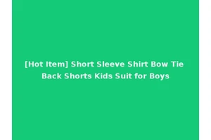 [Hot Item] Short Sleeve Shirt Bow Tie Back Shorts Kids Suit for Boys