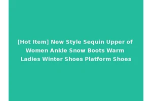 [Hot Item] New Style Sequin Upper of Women Ankle Snow Boots Warm Ladies Winter Shoes Platform Shoes