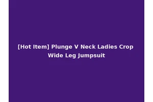 [Hot Item] Plunge V Neck Ladies Crop Wide Leg Jumpsuit