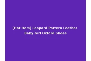 [Hot Item] Leopard Pattern Leather Baby Girl Oxford Shoes