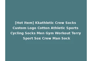 [Hot Item] Kkathletic Crew Socks Custom Logo Cotton Athletic Sports Cycling Socks Men Gym Workout Terry Sport Sox Crew Man Sock