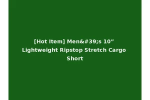[Hot Item] Men's 10” Lightweight Ripstop Stretch Cargo Short