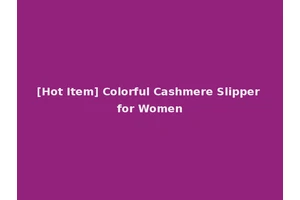 [Hot Item] Colorful Cashmere Slipper for Women