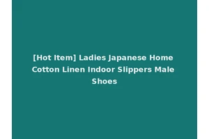 [Hot Item] Ladies Japanese Home Cotton Linen Indoor Slippers Male Shoes