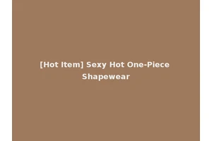 [Hot Item] Sexy Hot One-Piece Shapewear