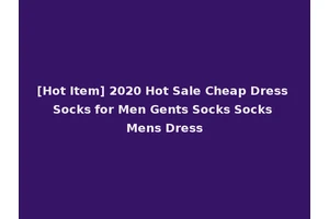 [Hot Item] 2020 Hot Sale Cheap Dress Socks for Men Gents Socks Socks Mens Dress