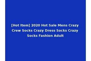 [Hot Item] 2020 Hot Sale Mens Crazy Crew Socks Crazy Dress Socks Crazy Socks Fashion Adult