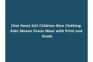 [Hot Item] Girl Children Nice Clothing Kids Woven Dress Wear with Print and Studs