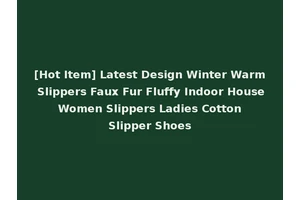 [Hot Item] Latest Design Winter Warm Slippers Faux Fur Fluffy Indoor House Women Slippers Ladies Cotton Slipper Shoes