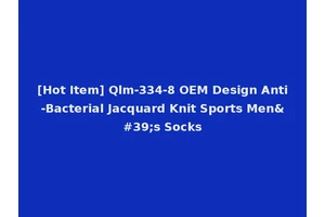 [Hot Item] Qlm-334-8 OEM Design Anti-Bacterial Jacquard Knit Sports Men's Socks