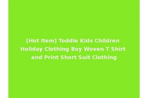 [Hot Item] Toddle Kids Children Holiday Clothing Boy Woven T Shirt and Print Short Suit Clothing