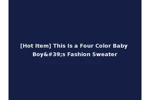 [Hot Item] This Is a Four Color Baby Boy's Fashion Sweater