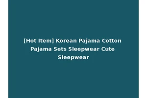 [Hot Item] Korean Pajama Cotton Pajama Sets Sleepwear Cute Sleepwear