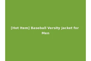 [Hot Item] Baseball Versity Jacket for Men