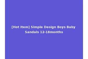 [Hot Item] Simple Design Boys Baby Sandals 12-18months