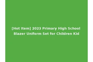 [Hot Item] 2023 Primary High School Blazer Uniform Set for Children Kid
