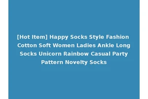 [Hot Item] Happy Socks Style Fashion Cotton Soft Women Ladies Ankle Long Socks Unicorn Rainbow Casual Party Pattern Novelty Socks