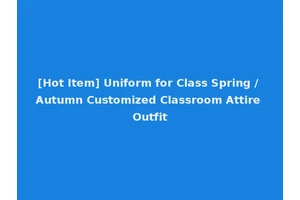 [Hot Item] Uniform for Class Spring / Autumn Customized Classroom Attire Outfit