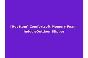 [Hot Item] Comfortsoft Memory Foam Indoor/Outdoor Slipper