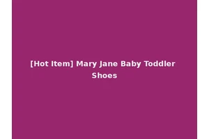 [Hot Item] Mary Jane Baby Toddler Shoes