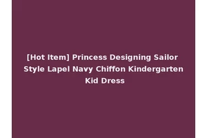 [Hot Item] Princess Designing Sailor Style Lapel Navy Chiffon Kindergarten Kid Dress