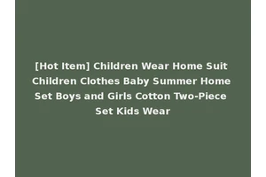 [Hot Item] Children Wear Home Suit Children Clothes Baby Summer Home Set Boys and Girls Cotton Two-Piece Set Kids Wear