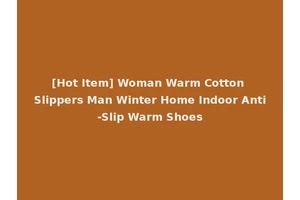 [Hot Item] Woman Warm Cotton Slippers Man Winter Home Indoor Anti-Slip Warm Shoes