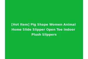 [Hot Item] Pig Shape Women Animal Home Slide Slipper Open Toe Indoor Plush Slippers