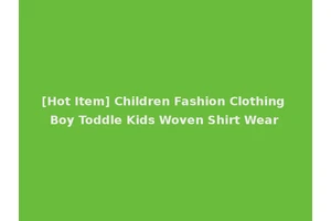 [Hot Item] Children Fashion Clothing Boy Toddle Kids Woven Shirt Wear