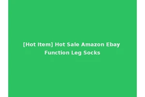 [Hot Item] Hot Sale Amazon Ebay Function Leg Socks