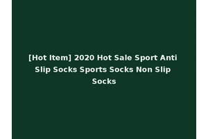 [Hot Item] 2020 Hot Sale Sport Anti Slip Socks Sports Socks Non Slip Socks