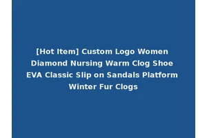[Hot Item] Custom Logo Women Diamond Nursing Warm Clog Shoe EVA Classic Slip on Sandals Platform Winter Fur Clogs