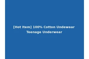 [Hot Item] 100% Cotton Undewear Teenage Underwear