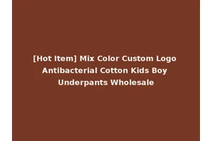 [Hot Item] Mix Color Custom Logo Antibacterial Cotton Kids Boy Underpants Wholesale