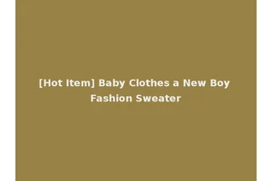 [Hot Item] Baby Clothes a New Boy Fashion Sweater