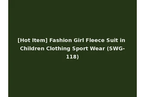 [Hot Item] Fashion Girl Fleece Suit in Children Clothing Sport Wear (SWG-118)